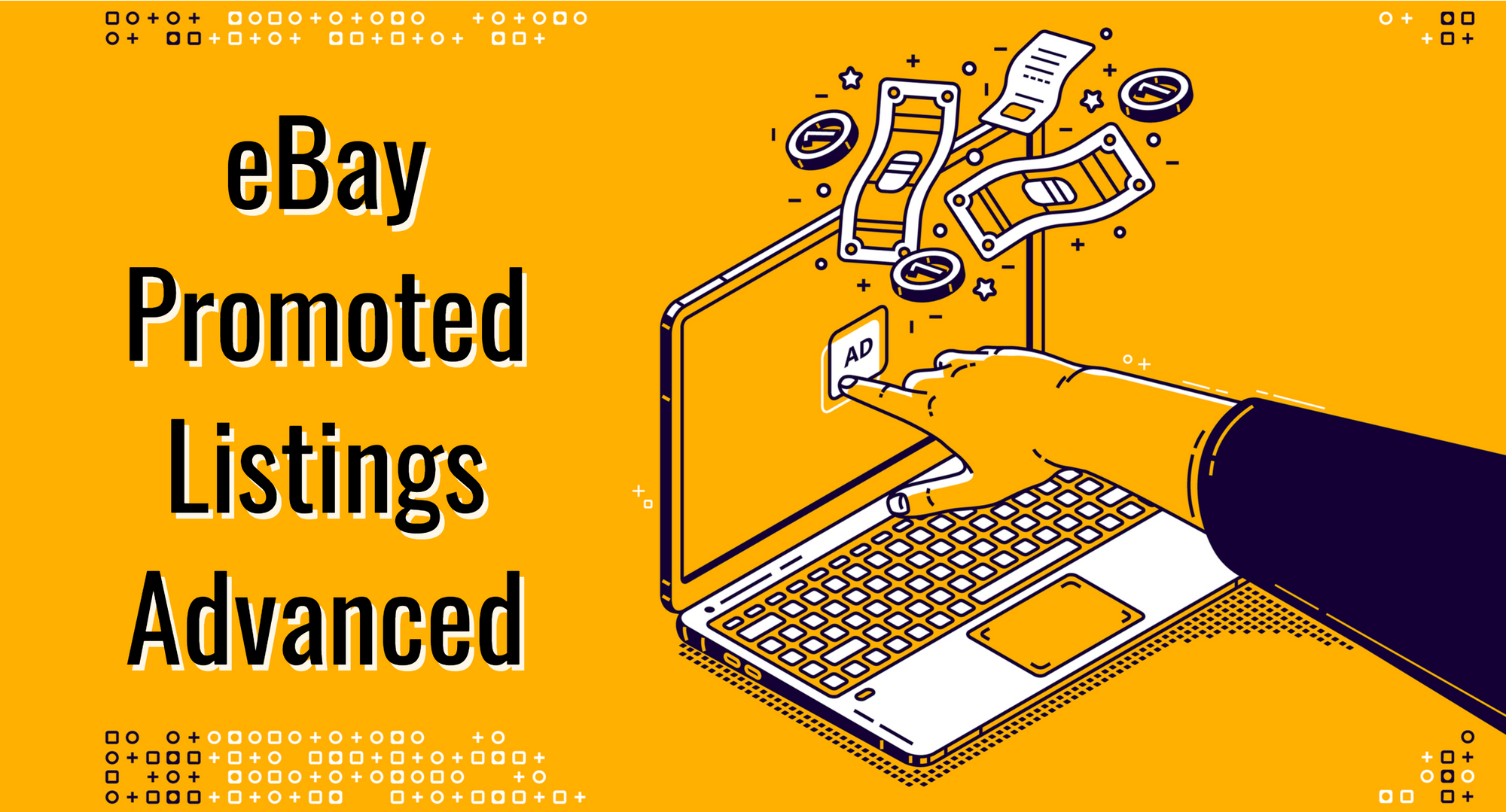 eBay Adds Features To Promoted Listings Advanced CPC