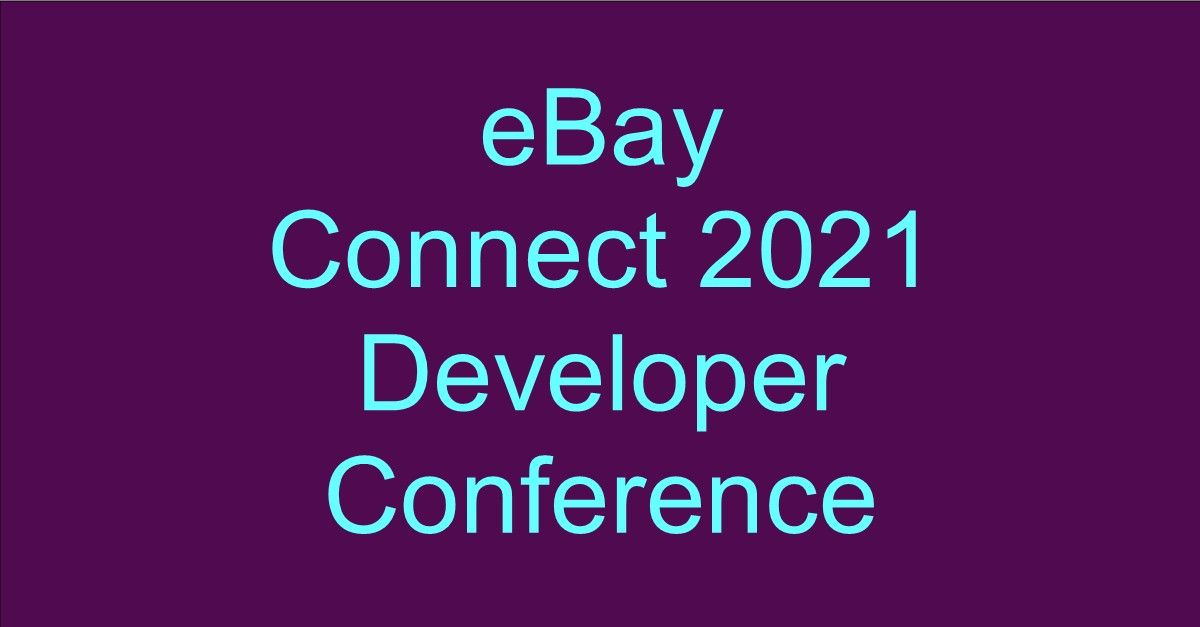 eBay Connect 2021 Developer Conference